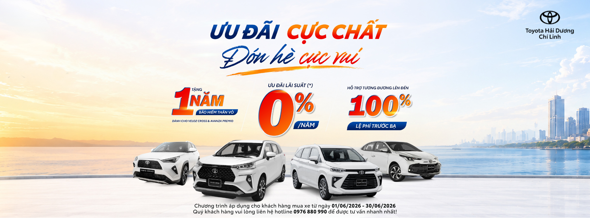 ƯU ĐÃI CỰC CHẤT - ĐÓN HÈ CỰC VUI CÙNG TOYOTA HẢI DƯƠNG - CHÍ LINH