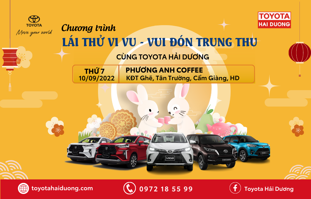 [CẨM GIÀNG] LÁI THỬ VI VU - VUI ĐÓN TRUNG THU CÙNG TOYOTA HẢI DƯƠNG 10/09/2022