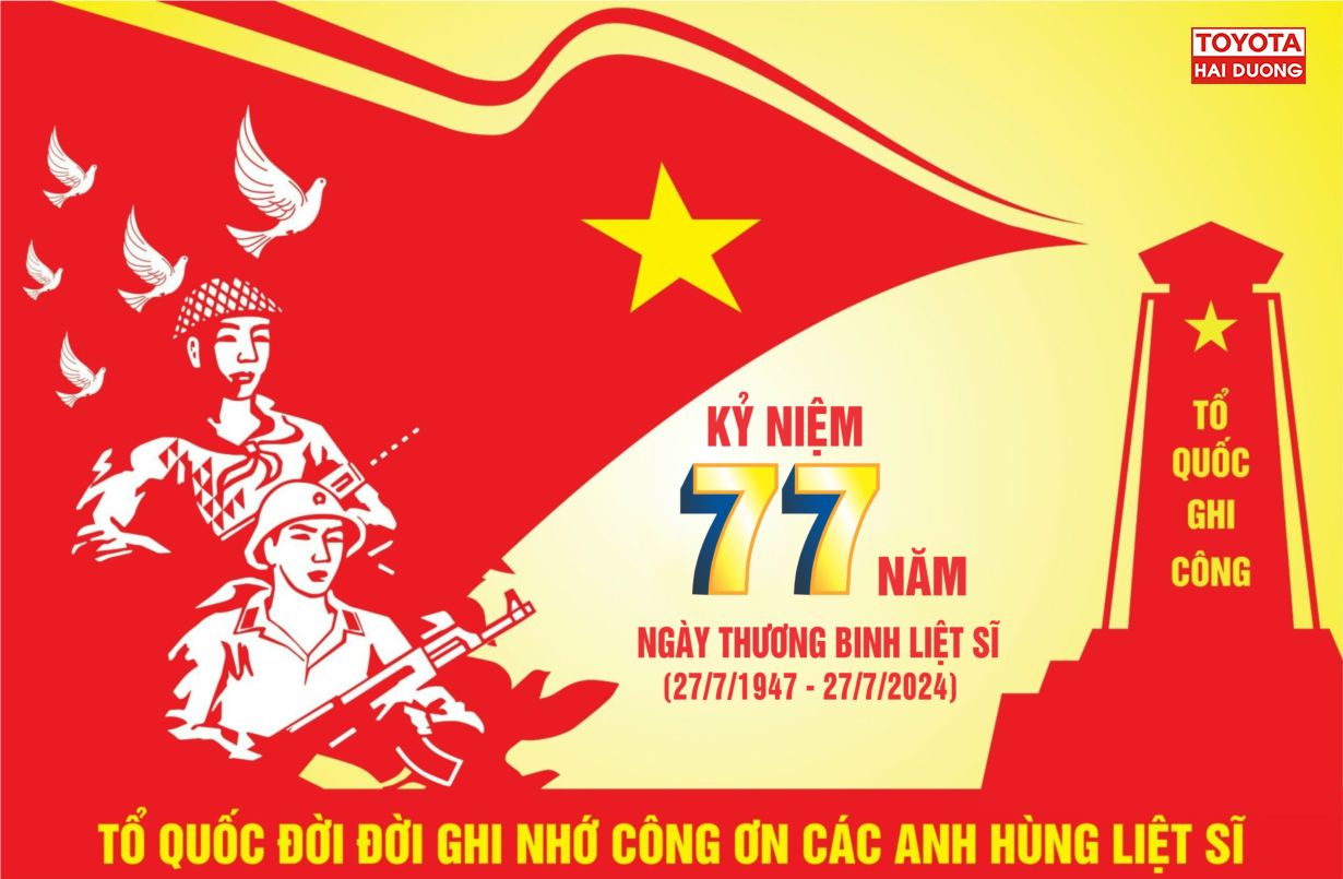 KỶ NIỆM 77 NĂM NGÀY THƯƠNG BINH - LIỆT SỸ (27/7/1947 - 27/7/2024)