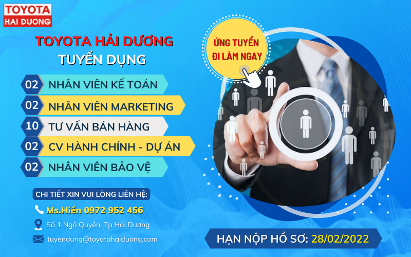 TOYOTA HẢI DƯƠNG TUYỂN DỤNG THÁNG 02/2022