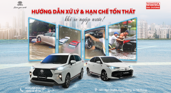 HƯỚNG DẪN XỬ LÝ & HẠN CHẾ TỔN THẤT KHI Ô TÔ BỊ NGẬP NƯỚC