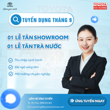 TOYOTA HẢI DƯƠNG THÔNG BÁO TUYỂN DỤNG THÁNG 09/2025